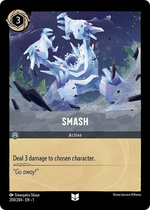 A trading card from Disney's "The First Chapter" named "Smash (200/204)" costs 3 ink. The card depicts an ice elemental creature with sharp claws breaking through the ice. It reads, "Deal 3 damage to chosen character," followed by the quote, "Go away!" This Uncommon card is sure to make an impact in any game.