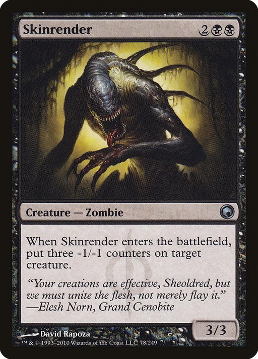 A Magic: The Gathering card titled "Skinrender [Scars of Mirrodin]," a Phyrexian Zombie. The card costs two black mana and two generic mana. It depicts a menacing, dark creature with elongated limbs and a spine protruding from its back. It gives -1/-1 counters to a target creature when it enters the battlefield.