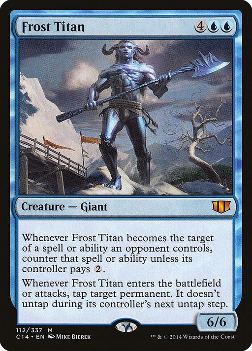 A Magic: The Gathering card from Commander 2014 depicting Frost Titan [Commander 2014], a giant creature with a blue background. This mythic giant has a frozen, muscular appearance and wields a large, icy weapon. The card text emphasizes Frost Titan's ability to counter spells or abilities and temporarily freeze opponents' lands. It has a 6/6 power/toughness.
