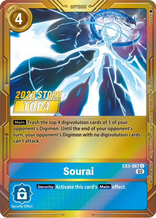 The Digimon "Sourai (2023 Store Top 4)" Digivolution card showcases a powerful, glowing humanoid figure set against a blue background, bursting with energy and featuring an intricate design. This card is adorned with text on game mechanics and proudly displays the special "2023 Store Top 4" gold badge, making it a must-have for fans of the Digimon universe.