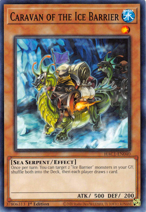 The image showcases the Yu-Gi-Oh! card "Caravan of the Ice Barrier [HAC1-EN040] Common," an Effect Monster from the Hidden Arsenal series. It features a green, armored sea serpent pulling a wooden cart loaded with supplies through snowy terrain, guided by two hooded figures. Text details its Sea Serpent/Effect with ATK 500 and DEF 200 stats at the bottom.