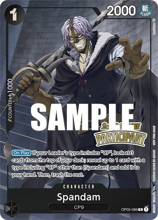 A promo card labeled "Spandam (Online Regional 2023) [Participant] [One Piece Promotion Cards]" by Bandai showcases a character with silver hair, glasses, and an elaborate coat holding a sword. With a power of 2000 and cost of 1, the text describes an ability to draw cards if the player's leader's type includes "CP". Additionally, this One Piece Promotion Card features a "Participant" stamp.