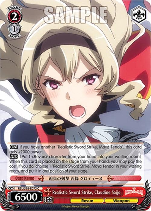 A Bushiroad product, Realistic Sword Strike, Claudine Saijo (RSL/S98-E073 C) [Revue Starlight The Movie] features Claudine Saijo from Revue Starlight, a blonde female with a determined expression. She is in mid-action, delivering a realistic sword strike with dynamic lines suggesting movement. The card displays details like power level, cost, abilities, and affiliations. Text at the top reads 