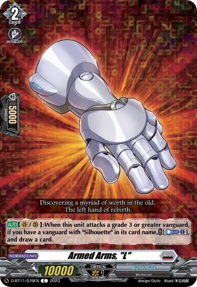 A card from Cardfight!! Vanguard features a silver, robotic arm with a clenched fist against an abstract, multicolored background. The bottom half includes game details such as its grade (2), power (10000), shield (5000), and effects. The silhouette is identified as "Armed Arms, 'L'" (D-BT11/076EN) [Clash of Heroes] from Bushiroad.