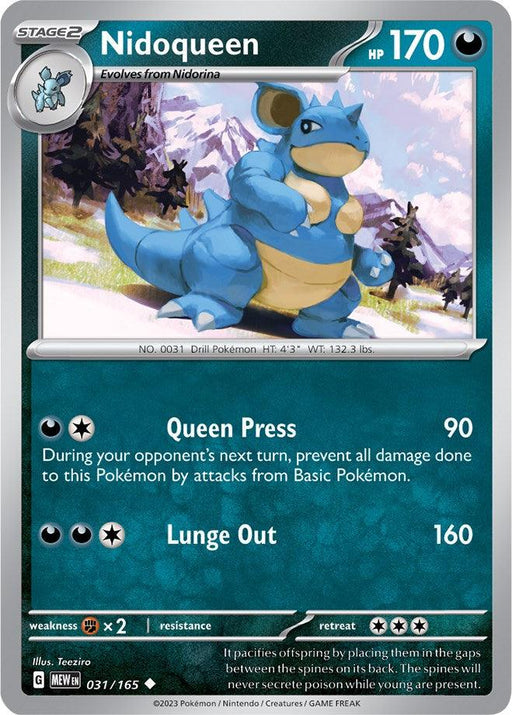 A Pokémon trading card of Nidoqueen (031/165) [Scarlet & Violet: 151] from the 2023 Scarlet & Violet—Obsidian Flames expansion. Nidoqueen, illustrated in a battle stance, boasts abilities: Queen Press (90 damage) and Lunge Out (160 damage). The card has 170 HP, a fighting type symbol, and is numbered 031/165 with an uncommon rarity.