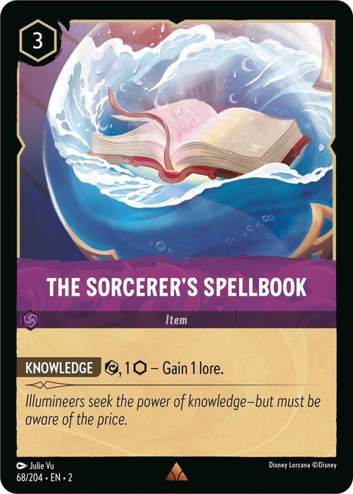 A rare Disney trading card titled "The Sorcerer's Spellbook (68/204) [Rise of the Floodborn]" with a cost of 3 in the top left corner. The card features an open book encased in a magical sphere. As part of the "Rise of the Floodborn," it’s an Item with an ability that reads, "Illumineers seek the power of knowledge—but must be aware of the price.
