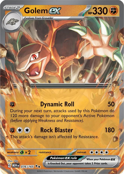 A Pokémon trading card from Scarlet & Violet: 151 featuring Golem ex. It has 330 HP and evolves from Graveler. This Double Rare stage 2 card boasts attacks like Dynamic Roll, dealing 50 damage, and Rock Blaster, delivering a whopping 180 damage. With a weakness to water, it allows you to draw 2 cards if Knocked Out.

Golem ex (076/165) [Scarlet & Violet: 151] by Pokémon