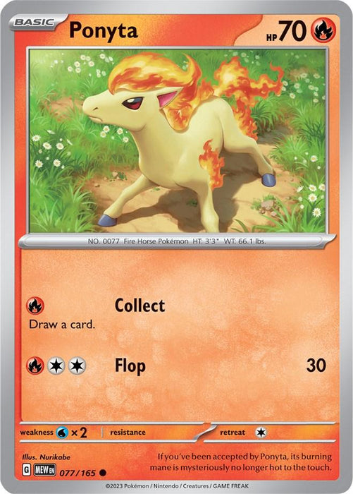 A common rarity Pokémon card from the Scarlet & Violet series, specifically Ponyta (077/165) [Scarlet & Violet: 151], features a horse-like creature with flames for its mane and tail. This Fire-type card displays: Name: Ponyta, HP: 70. Its moves are "Collect" (Draw a card) and "Flop" (30 damage). The illustrations depict Ponyta on a grassy hill under a blue sky.