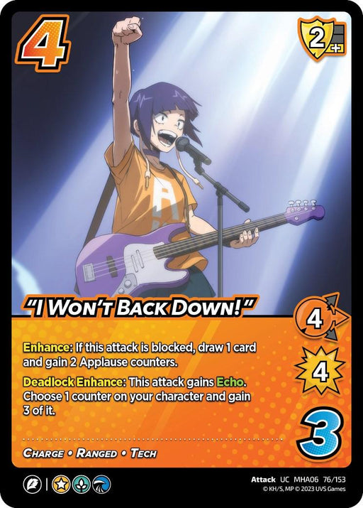 Trading card featuring an animated character playing a pink electric guitar and singing into a microphone. The card reads "I Won't Back Down!" [Jet Burn] and lists abilities like Enhance, Deadlock Enhance, Charge, with stats: attack damage 4, check 4, difficulty 4, and block 3. This is a product of UniVersus.