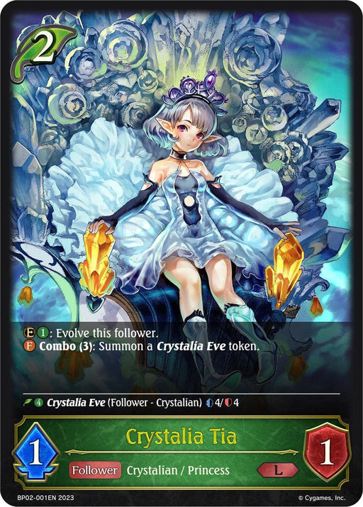 A card titled "Crystalia Tia" features a fantasy-style female character wearing an ornate, translucent dress with crystal wings and a crown. Glowing crystal objects hover in her hands. This Legendary card includes abilities and stats like 1 attack, 1 health, and can summon a Crystalia Eve token from the Bushiroad Crystalia Tia (BP02-001EN) [Reign of Bahamut] series.