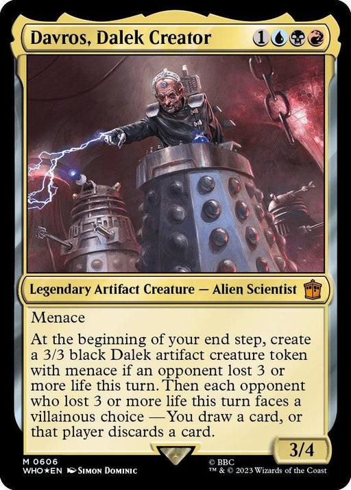 A Magic: The Gathering card named "Davros, Dalek Creator (Surge Foil) [Doctor Who]." It is a Legendary Artifact Creature with the subtypes Alien Scientist. The card's mana cost is blue, black, red, and white. It has 3 power and 4 toughness and the Menace ability. The art depicts a cyborg in a Dalek-like machine from Doctor Who lore.