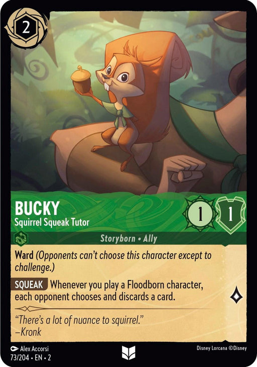 A Disney trading card titled "Bucky - Squirrel Squeak Tutor (73/204) [Rise of the Floodborn]" from the Rise of the Floodborn series. It depicts a squirrel in a green cape holding a teacup. This Storyborn Ally has 1 strength, 1 willpower, and abilities including Ward and Squeak. The cost to play is 2. "There's a lot of nuance to