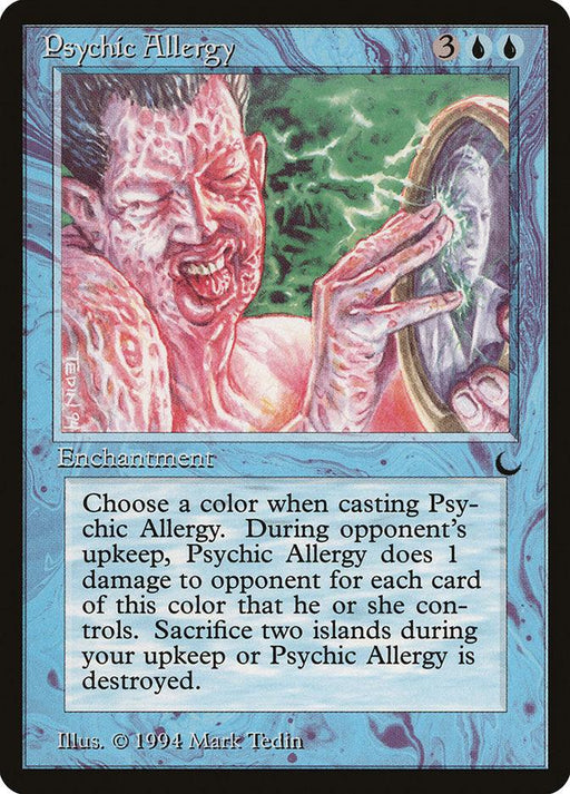 A Magic: The Gathering card titled "Psychic Allergy [The Dark]." This rare enchantment card has blue borders and features an illustration by Mark Tedin of a tormented figure with glowing red skin and a distressed expression, holding their face. Text on the card describes its powerful enchantment effects and abilities.