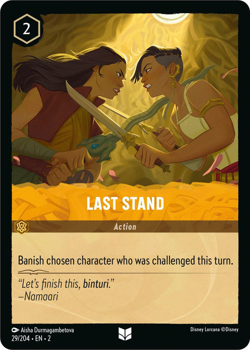 A trading card titled "Last Stand (29/204) [Rise of the Floodborn]" from Disney. This uncommon card showcases Raya and Namaari in a fierce sword fight against a golden backdrop. The text reads: "Banish chosen character who was challenged this turn," with a quote: "Let's finish this, binturi." –Namaari.