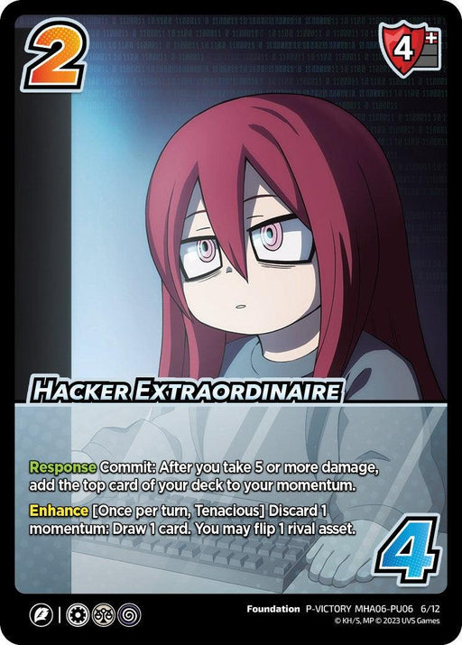 A promo trading card titled "Hacker Extraordinaire (Plus Ultra Pack 6 Victory) [Miscellaneous Promos]" from UniVersus features an illustrated character with long red hair and glasses, set against a dark gradient background with digital elements. The card details its abilities in text boxes, while stats are displayed in the corners.
