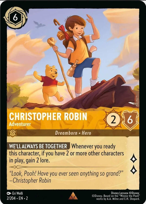 A Lorcana trading card from the *Rise of the Floodborn* set depicts Christopher Robin, a brave adventurer. He stands on a hill with an outstretched arm, accompanied by Winnie the Pooh. This rare card has a cost of 6, a strength of 2, and a willpower of 6. The text below describes his lore gain abilities.

Christopher Robin - Adventurer (2/204) [Rise of the Floodborn] is available now from Disney.