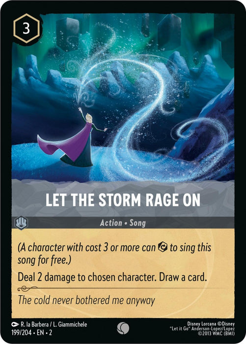 A card titled "Let the Storm Rage On (199/204) [Rise of the Floodborn]" from Disney. It features a character in a purple and blue dress, arms outstretched, standing in front of an icy, turbulent scene. This Action Song card costs 3 and describes dealing 2 damage, drawing a card, and includes a quotable line. Release date: 2023-
