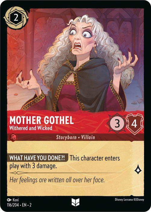 A Disney Lorcana card from "Rise of the Floodborn" featuring Mother Gothel - Withered and Wicked (116/204) [Rise of the Floodborn], illustrated with a shocked expression and wide eyes. The Uncommon card includes 3 strength and 4 willpower. Text reads, “WHAT HAVE YOU DONE?! This character enters play with 3 damage. Her feelings are written all over her face.”