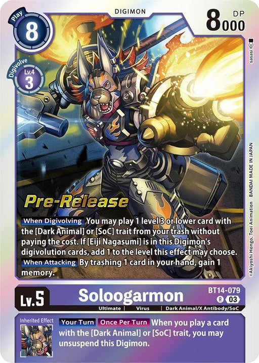 A Digimon trading card featuring Soloogarmon [BT14-079] [Blast Ace Pre-Release Cards], named in the top-left corner. Soloogarmon is depicted as a Dark Animal robotic wolf with arm cannons, set against a science-fiction backdrop. The card shows its level (5), play cost (8), DP (8000), and has Japanese promotional text for a pre-release.