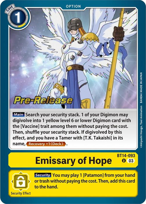 A Digimon card titled "Emissary of Hope [BT14-093] [Blast Ace Pre-Release Cards]." The card features a humanoid angelic Digimon with white wings and a staff, set against a blue background. Text on the card details its main and security effects. Labeled as Blast Ace Pre-Release with cost 1 and code BT14-093 03, it's linked to T.K. Takaishi.