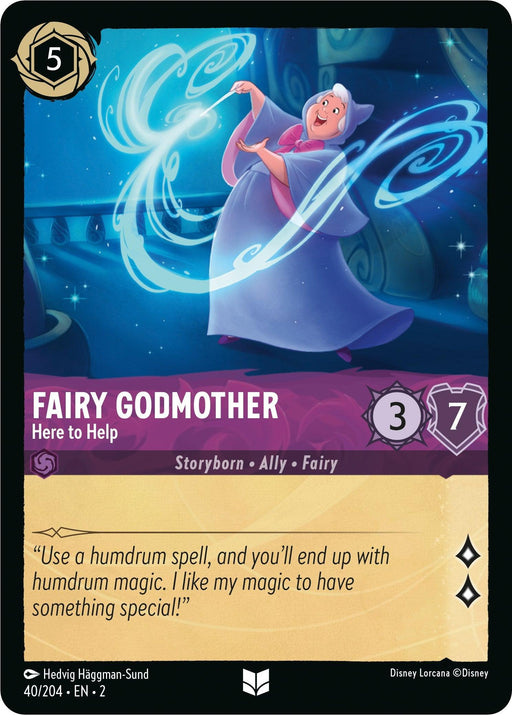 A card features a fairy godmother casting a spell with swirling blue magic around her. The top left shows the number 5. Below, the text reads: "FAIRY GODMOTHER - Here to Help, Storyborn - Ally - Fairy." Release Date: Rise of the Floodborn's Uncommon set. A quote reads, "Use a humdrum spell, and you'll end up ***." *Fairy Godmother - Here to Help (40/204) [Rise of the Floodborn]* by **Disney**.
