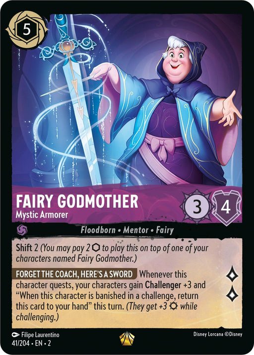 A Fairy Godmother - Mystic Armorer (41/204) [Rise of the Floodborn] character card from Disney features a whimsical older woman wielding a glowing sword. The Legendary card details her abilities like "Shift 2," "Challenger +3," and “Forget the Coach, Here’s a Sword.” She has 5 cost, 3 attack, and 4 defense points.