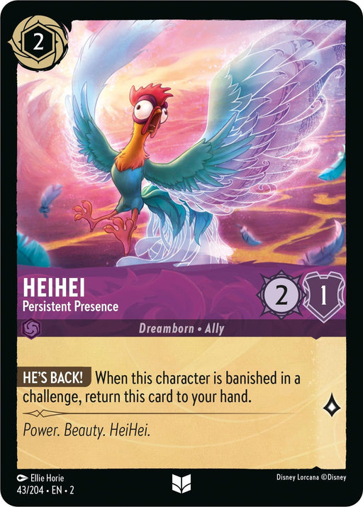 A trading card for the game Disney Lorcana: Rise of the Floodborn, featuring HeiHei - Persistent Presence (43/204) [Rise of the Floodborn], a colorful rooster with spread wings on a swirling purple and orange background. This uncommon card includes game stats: cost 2, attack 2, and willpower 1. Text reads, "HEIHEI - Persistent Presence," with ability details below.