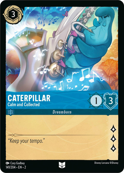 A trading card from Disney's "Rise of the Floodborn" series depicts a blue caterpillar playing a flute-like instrument, producing musical notes. Titled "Caterpillar - Calm and Collected (141/204) [Rise of the Floodborn]," it has stats of "1" attack and "3" defense. The bottom reads, "Keep your tempo." Marked 141/204 - EN - 2 and classified