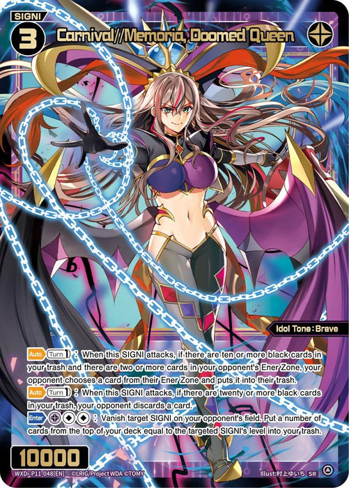 A collectible card from the trading card game featuring "Carnival//Memoria, Doomed Queen (WXDi-P11-048[EN]) [Reunion Diva]" by TOMY. The SIGNI displays a fierce female character with long, flowing hair and dark attire. Holding an energy weapon, she's surrounded by a colorful, digital-like aura. Stats, abilities, and text descriptions adorn the surface.