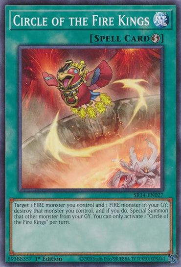 Circle of the Fire Kings [SR14-EN027] Common," a green-bordered Quick-Play Spell card from Yu-Gi-Oh!, features a red, armored avian emerging from flames with a volcano backdrop. It allows swift revival of your FIRE monster with its effect.