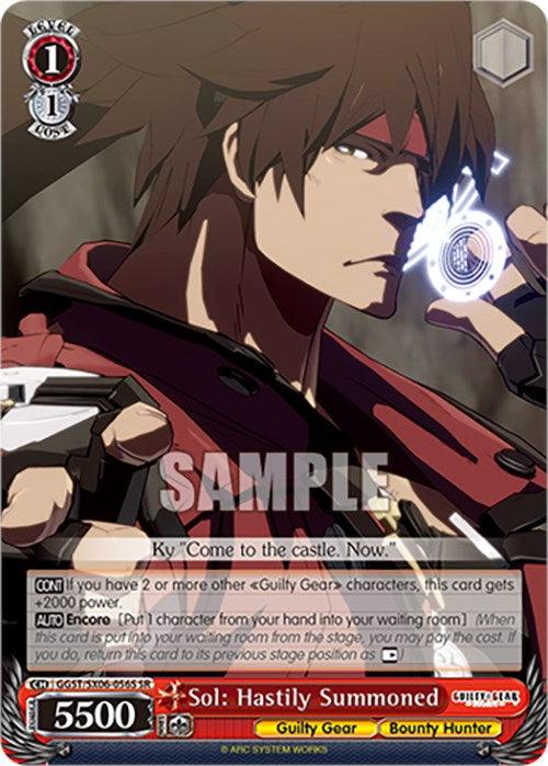 A "Guilty Gear" Character Card titled Sol: Hastily Summoned (GGST/SX06-056S SR) [Guilty Gear -Strive-] by Bushiroad features Sol with brown hair, clutching a circular glowing device and displaying a determined expression. This Super Rare card includes game-related attributes, stats, and abilities. Text reads "Ky 'Come to the castle. Now.'
