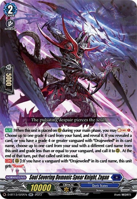 A Double Rare trading card featuring "Soul Severing Demonic Spear Knight, Zagan (D-BT13/022EN) [Flight of Chakrabarthi]" from the Bushiroad collection. The artwork depicts a demonic knight surrounded by red and black accents, holding a spear amid a dark, stormy scene. Stats include power level, critical points, and abilities.