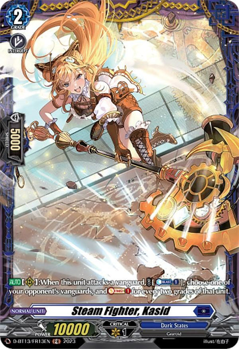 A fantasy card game image featuring "Steam Fighter, Kasid (FR) (D-BT13/FR13EN) [Flight of Chakrabarthi]" from Bushiroad. The card shows a female warrior with mechanical wings and a clockwork arm, wielding a large wrench. Surrounded by gears in a steampunk aesthetic, her stats and abilities are highlighted below the image.