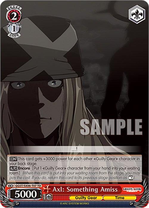 Axl: Something Amiss (GGST/SX06-T07 TD) [Guilty Gear -Strive-]