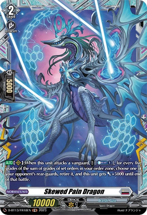 A trading card featuring "Skewed Pain Dragon (FR) (D-BT13/FR18EN) [Flight of Chakrabarthi]," a blue and purple Space Dragon with sharp claws, wings, and a serpent-like body. The dragon is surrounded by hexagonal patterns reminiscent of Brandt Gate's mystical aura. The card shows stats: "Power: 10000" and "Critical: 1," with detailed effects and abilities text at the bottom. This card is from the brand Bushiroad.