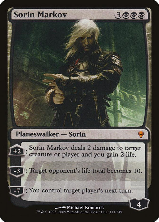 A Magic: The Gathering product featuring Sorin Markov [Zendikar], a black Planeswalker from Zendikar. Sorin, a pale figure with long white hair, dark clothes, and glowing eyes, stands in a gothic setting. The card details three abilities: dealing damage and gaining life, setting a player's life to 10, and controlling their next turn. It costs one generic and three black mana and