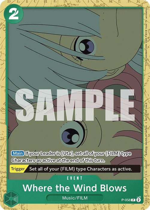 A trading card from the "One Piece" series labeled with the number "2" in the top left corner and the text "P-058 P" on the bottom right. Featuring a close-up of FILM type characters with large eyes, its name, **Where the Wind Blows (Starter Deck 11: Uta Deck Battle) [One Piece Promotion Cards]**, appears at the bottom along with gameplay instructions. A SAMPLE watermark overlays this **Bandai** One Piece Promotion Card.