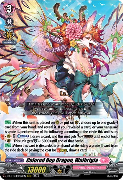 An intricate trading card featuring a fantastical forest dragon with a colorful, floral design. As a Grade 3 card named "Colored Bop Dragon, Walbrigia (D-LBT04/003EN) [Lyrical Monasterio: Trick or Trick!]," it boasts 13000 power and hails from the Lyrical Monasterio collection. Released in 2021 by Bushiroad, this Triple Rare card includes detailed illustrations and multiple abilities.