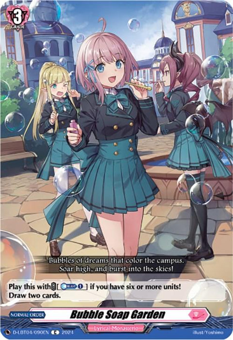 A card from the game Cardfight!! Vanguard featuring "Bubble Soap Garden (D-LBT04/090EN) [Lyrical Monasterio: Trick or Trick!]" by Bushiroad. Three anime girls in teal school uniforms stand amidst large soap bubbles on a campus. The girl in the foreground has pink hair and smiles confidently, while two others happily interact in the background.