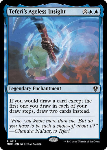 Image of a Magic: The Gathering card titled “Teferi’s Ageless Insight [Murders at Karlov Manor Commander].” This rare, blue Legendary Enchantment card features a hand holding a staff with a glowing blue orb at the center, creating a swirling vortex. The card text reads: "If you would draw a card except the first one you draw in each of your draw steps, draw two cards instead." The flavor text at