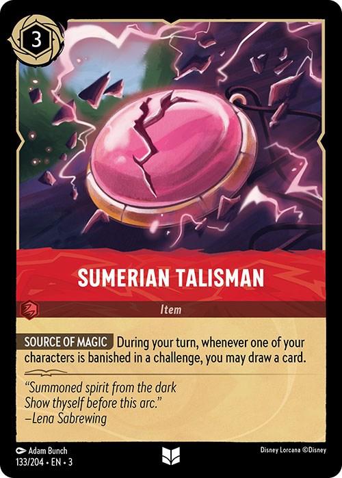 A playing card, titled "SUMERIAN TALISMAN," displays an image of a glowing, cracked pink talisman with golden edges resting on a rocky surface, radiating magical energy. This Disney Sumerian Talisman (133/204) [Into the Inklands] item of uncommon rarity allows drawing a card when a character is banished during a challenge.