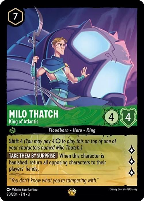 The image shows a Disney Milo Thatch - King of Atlantis (80/204) [Into the Inklands] trading card, labeled "King of Atlantis." The card has a cost of 7 ink and a strength and willpower of 4 each. It features “Shift 4” and “Take Them by Surprise,” which banishes all opposing characters upon banishment.