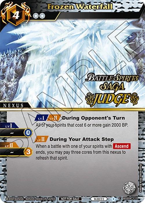 A Bandai "Battle Spirits Saga" game card titled "Frozen Waterfall (Judge Pack Vol. 4) (BSS04-111) [Launch & Event Promos]" with an image of a large icy waterfall. This Launch & Event Promos card belongs to the Nexus category and has level 1 and level 2 effects, impacting spirits costing 6+ BP and spirits using Ascend. The card has a white background and is a Judge edition.