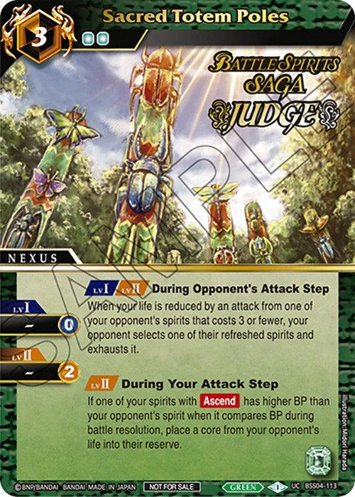 The image shows a green Battle Spirits Saga trading card titled "Sacred Totem Poles (Judge Pack Vol. 4) (BSS04-113) [Launch & Event Promos]." This Nexus Card costs 3 cores to play and features an Ascend Ability over two levels. In the background, spiritual totem poles can be seen. The card belongs to the "Battle Spirits Saga Judge" series by Bandai.