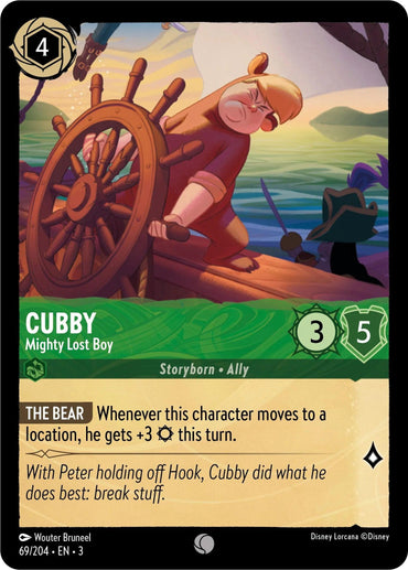 The "Cubby - Mighty Lost Boy (69/204) [Into the Inklands]" trading card by Disney showcases a bear-like figure at the helm. It features: cost 4, strength 3 (+3 when moving), willpower 5. Flavor text reads: "With Peter away, Cubby did his best: break stuff.