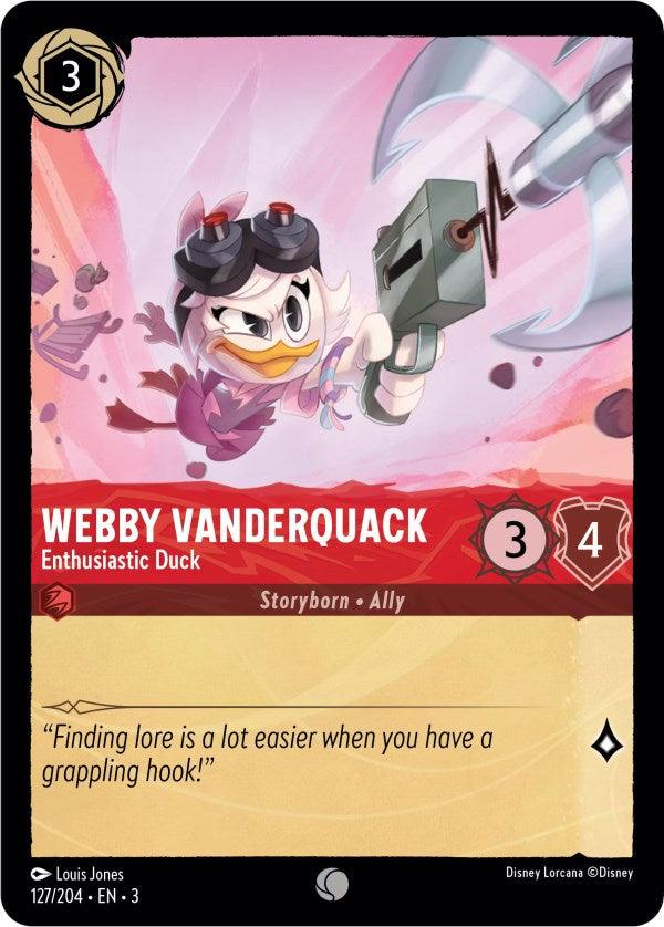 The Disney Lorcana card "Webby Vanderquack - Enthusiastic Duck (127/204) [Into the Inklands]" features Webby in a purple outfit with goggles, wielding a grappling hook. She has 3 attack, 4 defense, and includes a quote about searching for lore.