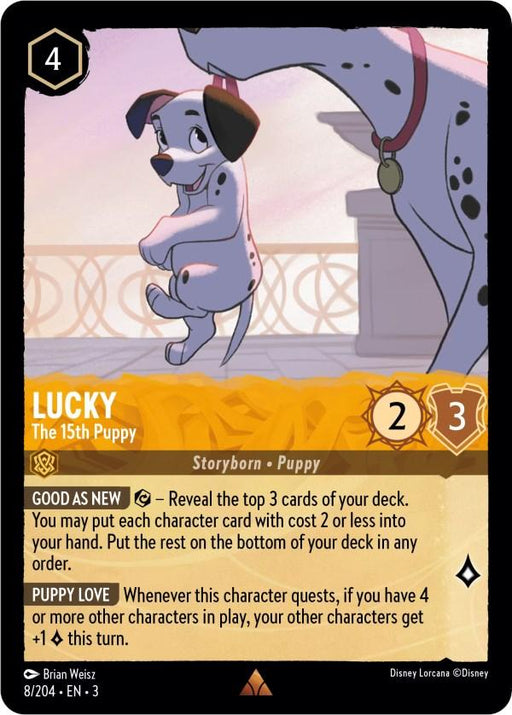A rare trading card titled "Lucky - The 15th Puppy (8/204) [Into the Inklands]." It features a small, white dog with black spots, smiling and jumping near a larger dog's legs. The card has a yellow border and two abilities: "Good as New" and "Puppy Love." It is numbered 8/204 and created by Brian Weisz for Disney.