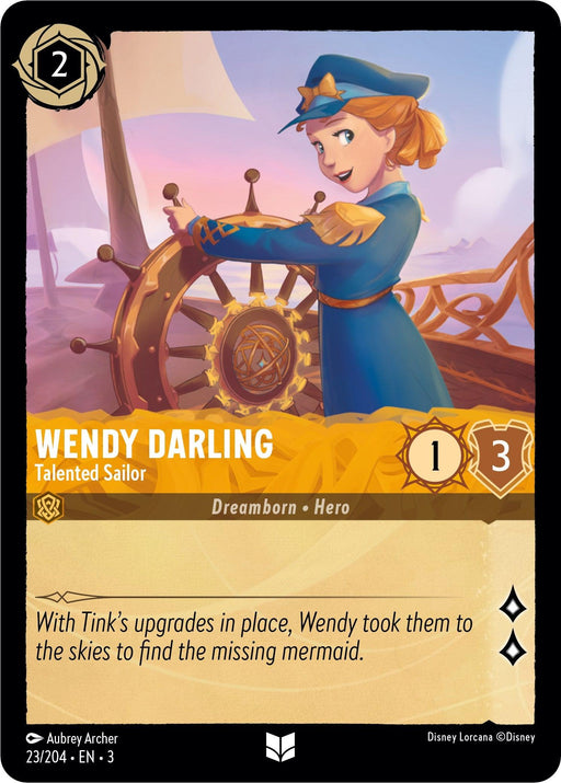 A Disney Lorcana card features Wendy Darling in a blue sailor outfit with gold accents, steering a ship's wheel. She has a confident expression. The card's text reads: "Wendy Darling - Talented Sailor (23/204) [Into the Inklands]," with the description, "With Tink's upgrades in place, Wendy took them Into the Inklands to find the missing mermaid.
