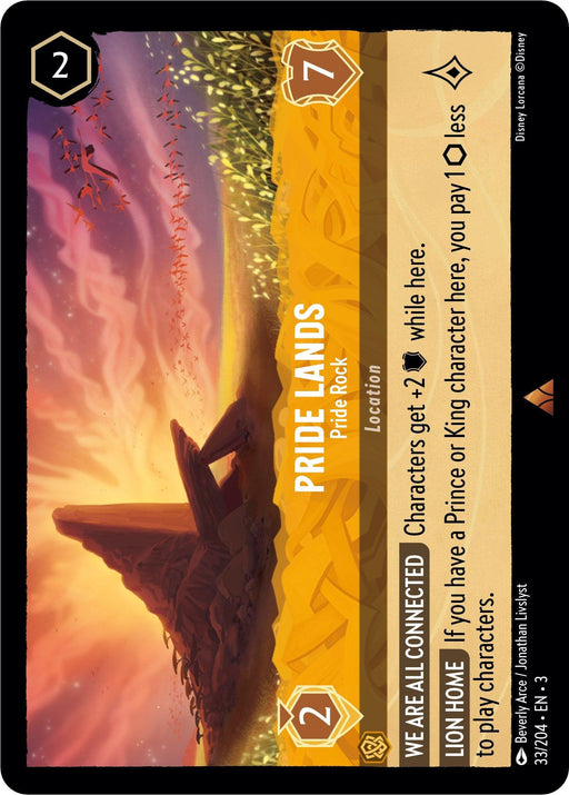A rare card from the game labeled "Pride Lands - Pride Rock (33/204) [Into the Inklands]" by Disney depicts a sunset over rocky terrain with a prominent lion's head rock formation. The top left displays "2" and the top right shows "7." The text below includes abilities related to characters, such as Prince or King, and playing costs.