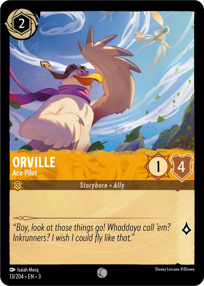 The Disney trading card "Orville - Ace Pilot (13/204) [Into the Inklands]" showcases Orville, an anthropomorphic bird wearing a pilot's hat and goggles marked with values 1 and 4. Orville is depicted against the swirling sky of Inklands with a quote expressing his wish to fly.